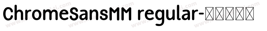 ChromeSansMM regular字体转换